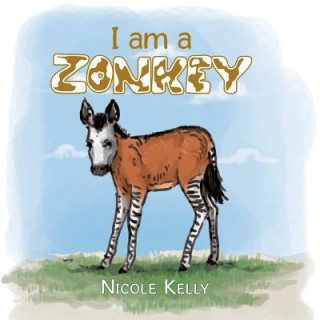 I Am a Zonkey