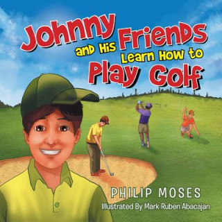 Johnny and His Friends Learn How to Play Golf
