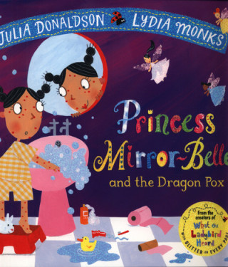 Princess Mirror-Belle and the Dragon Pox (Julia Donaldson)(Miękka)