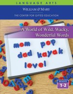 World of Wild, Wacky, Wonderful Words Student Guide
