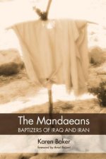 Mandaeans--Baptizers of Iraq and Iran