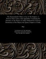 Kaisarn mah I Hind, or Lay of the Empress