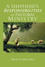 Shepherd's Responsibilities in Pastoral Ministry