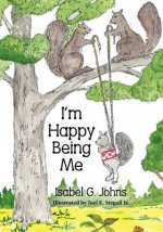 I'm Happy Being Me