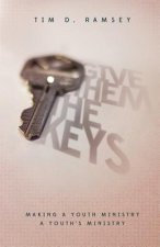 Give Them the Keys