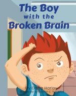 Boy with the Broken Brain