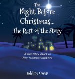 Night Before Christmas...The Rest of the Story