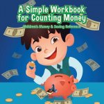 Simple Workbook for Counting Money I Children's Money & Saving Reference