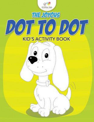 Joyous Dot to Dot Kid's Activity Book