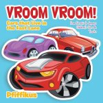 Vroom Vroom! Cars That Live in the Fast Lane