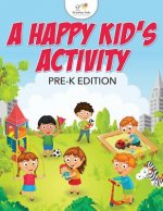 Happy Kid's Activity Pre-K Edition