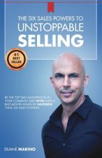 Six Sales Powers to Unstoppable Selling