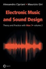 Electronic Music and Sound Design - Theory and Practice with Max 7