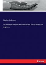 Anatomy of Secret Sins, Presumptuous Sins, Sins in Dominion and Uprightness