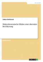 Makroökonomische Effekte einer alternden Bevölkerung