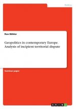 Geopolitics in contemporary Europe. Analysis of incipient territorial dispute