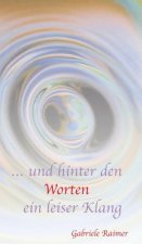 ... und hinter den Worten ein leiser Klang