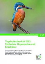 Wahl, J: Vogelschutzbericht 2013: Methoden, Organisation und