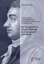 Der Violoncellist Johann Rudolph Zumsteeg und sein Werk