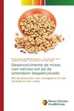 Desenvolvimento de mixes com extrato em po de amendoim despeliculizado