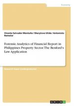 Forensic Analytics of Financial Report in Philippines Property Sector. The Benford's Law Application