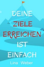 Diene Ziele erreichen ist einfach