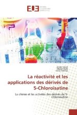 La réactivité et les applications des dérivés de 5-Chloroisatine