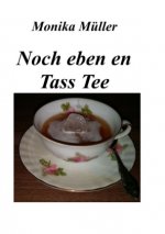 Noch eben en Tass Tee