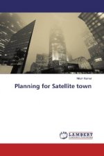 Planning for Satellite town