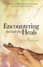 Encountering the God Who Heals