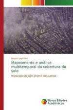 Mapeamento e analise multitemporal da cobertura do solo