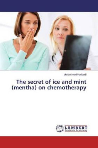 The secret of ice and mint (mentha) on chemotherapy