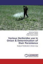 Various Herbicides use in Onion & Determination of their Persistence