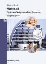 Mathematik für das Berufskolleg - Berufliches Gymnasium, Jahrgangsstufe 11 Nordrhein-Westfalen
