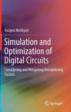 Simulation and Optimization of Digital Circuits