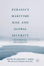 Eurasia's Maritime Rise and Global Security