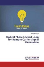 Optical Phase Locked Loop for Remote Carrier Signal Generation