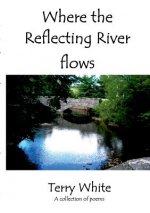 Where the Reflecting River Flows