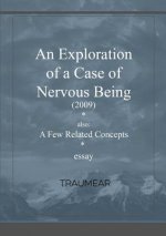 Exploration of a Case of Nervous Being