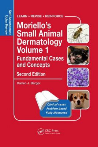 Moriello's Small Animal Dermatology, Fundamental Cases and Concepts