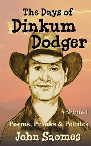 Days of Dinkum Dodger (Volume 1)