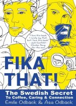 Caring and Connection Fika That| the Swedish Secret to Coffee