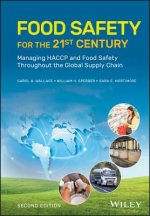 Food Safety for the 21st Century - Managing HACCP and Food Safety Throughout the Global Supply Chain, Second Edition