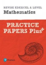 Pearson REVISE Edexcel A level Maths Practice Papers Plus