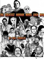 Greatest Horror Movie Ever Made