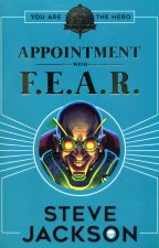 Fighting Fantasy: Appointment With F.E.A.R.