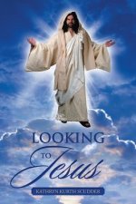 Looking to Jesus