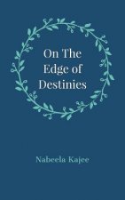 On the Edge of Destinies