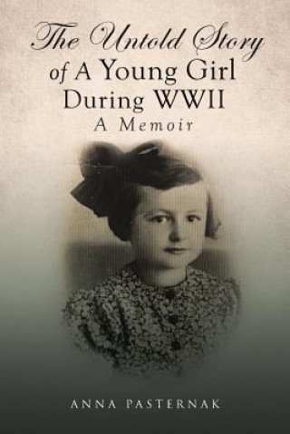 Untold Story of a Young Girl During WWII