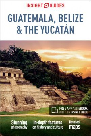 Insight Guides Guatemala, Belize and Yucatan (Travel Guide with Free eBook)